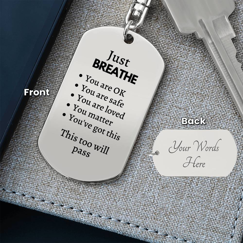Just Breathe Mental Health Keychain | Anxiety Gift | Survivor Gift | Recovery Gift