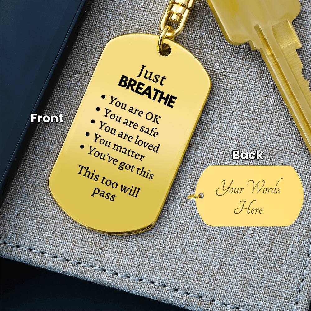 Just Breathe Mental Health Keychain | Anxiety Gift | Survivor Gift | Recovery Gift