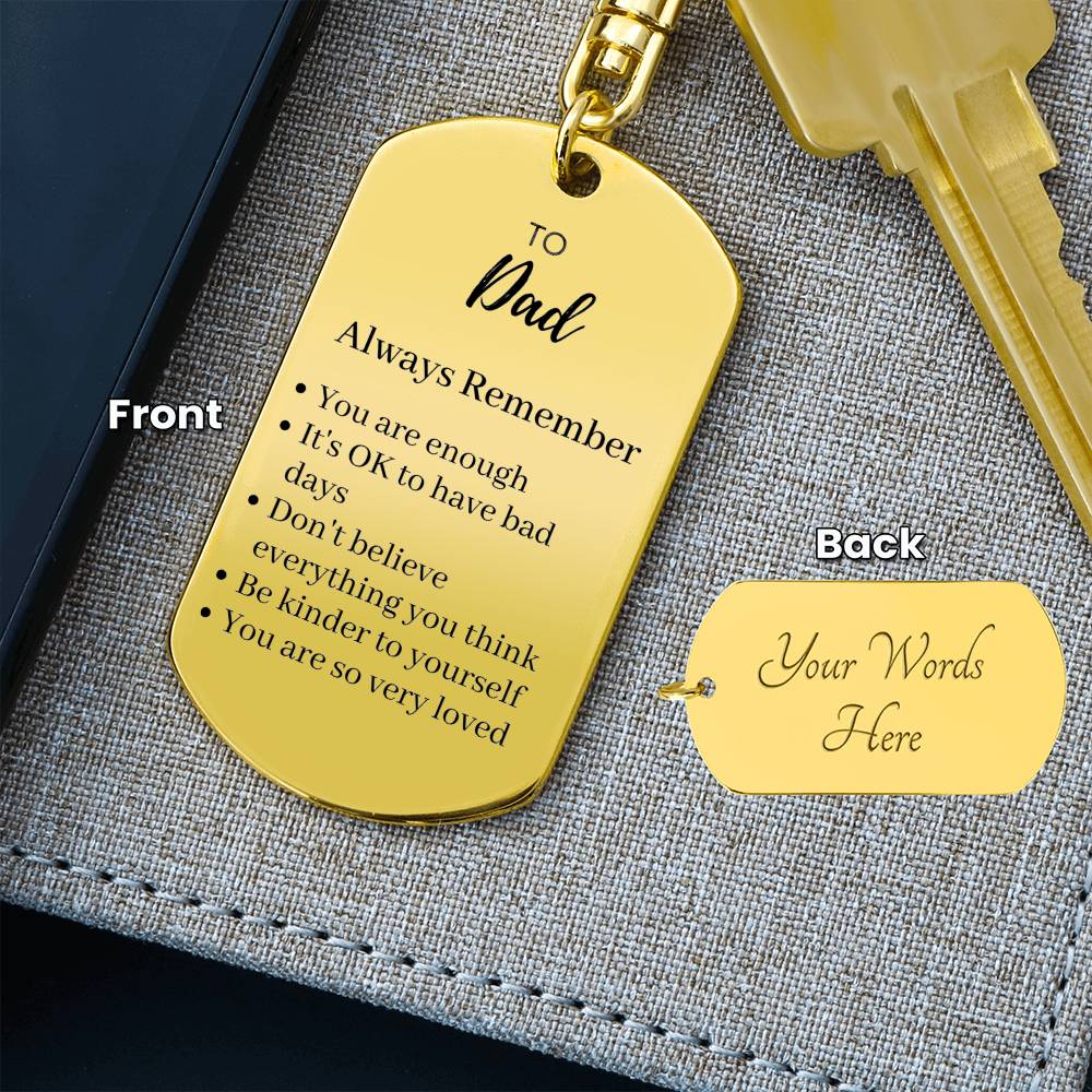 Gift to Dad Keychain, Recovery Gift for Dad, Gift for Dad, Reminder Gift For Dad