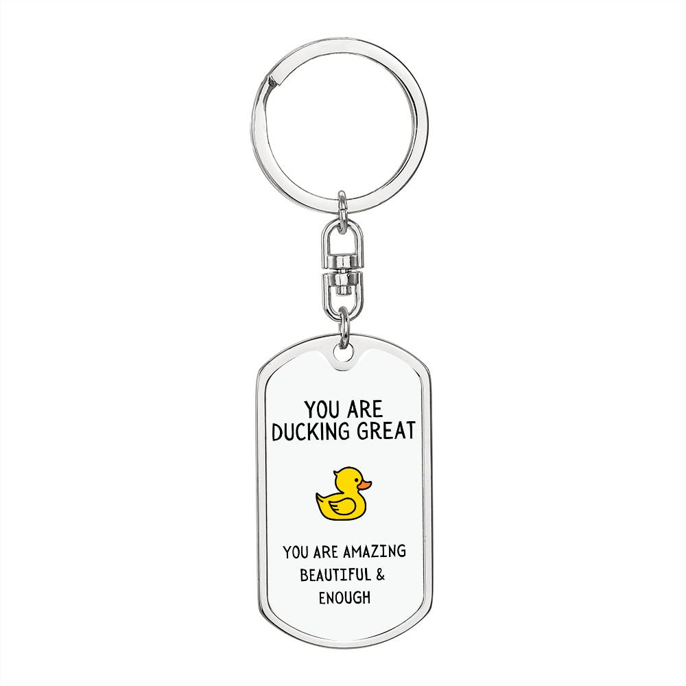 You Are Ducking Great Keychain | Gift for Best Friend | Encouragement Gift | Gift for Bestie