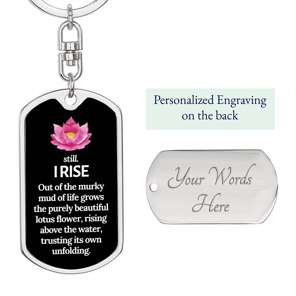 Lotus "STILL I RISE" keychain, Break Up Gift, New beginnings gift, empowering keychain