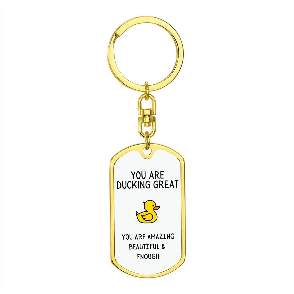 You Are Ducking Great Keychain | Gift for Best Friend | Encouragement Gift | Gift for Bestie