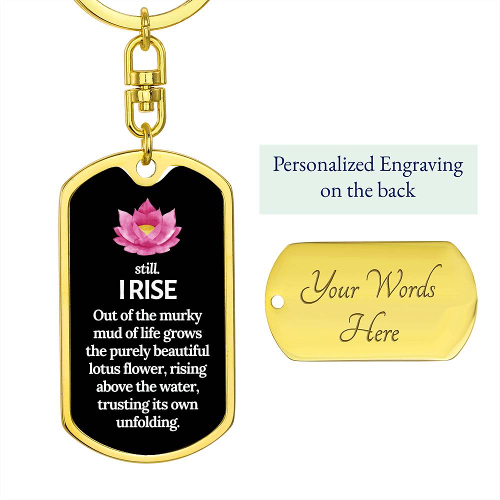 Lotus "STILL I RISE" keychain, Break Up Gift, New beginnings gift, empowering keychain