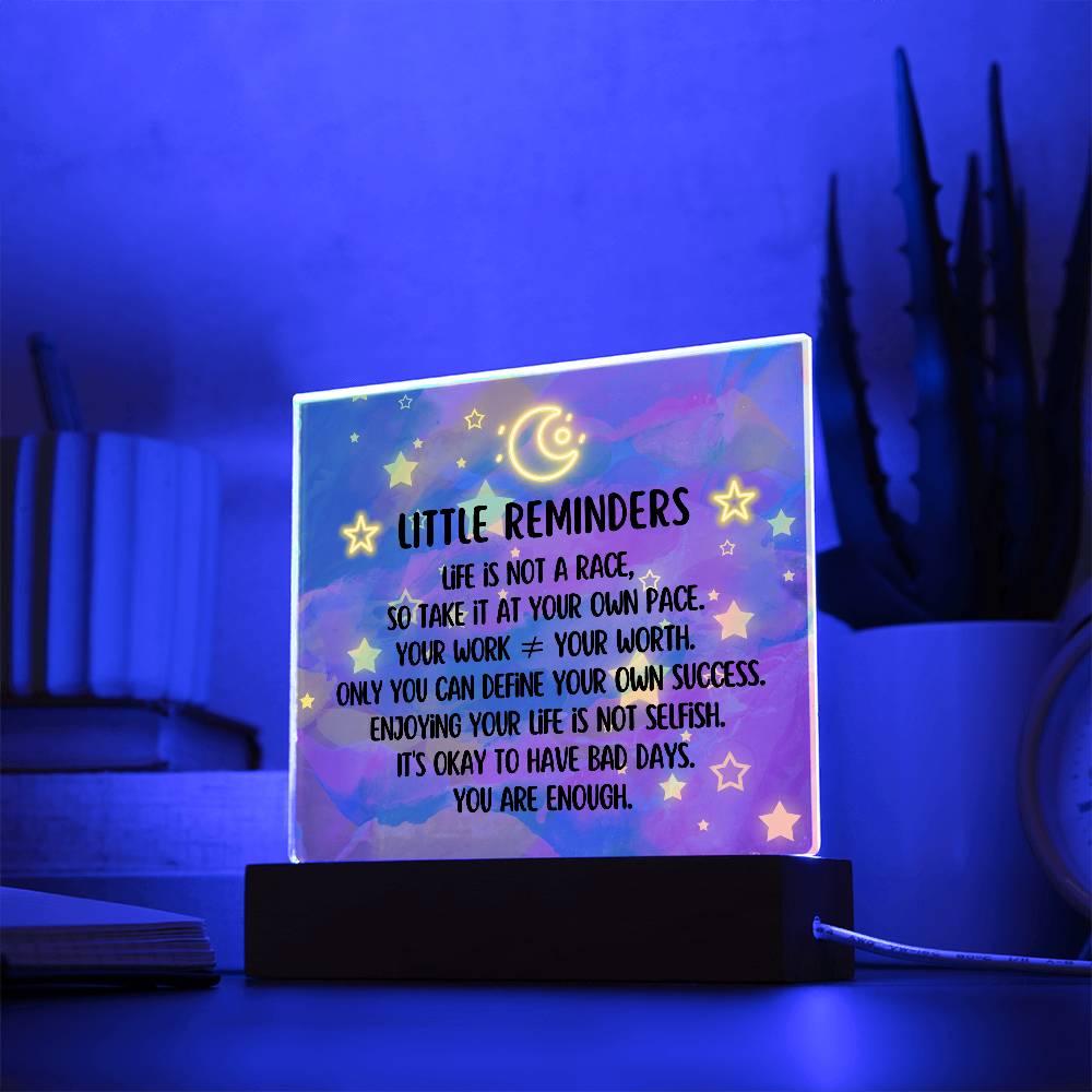 Spread some positivity with our Little Reminders Square Acrylic Plaque!