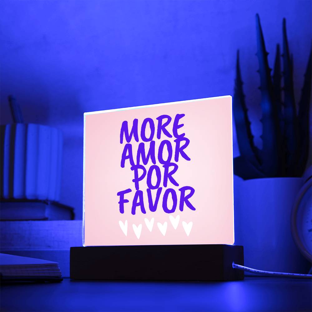 More Amor Por Favor Acrylic Plaque / Love Quote LED Plaque / Love Quote Sign