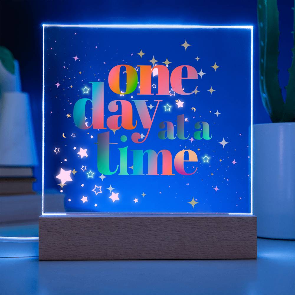 One Day at a Time Acrylic Sign | Recovery Gift | Mental Health Gifts | Survivor Gift