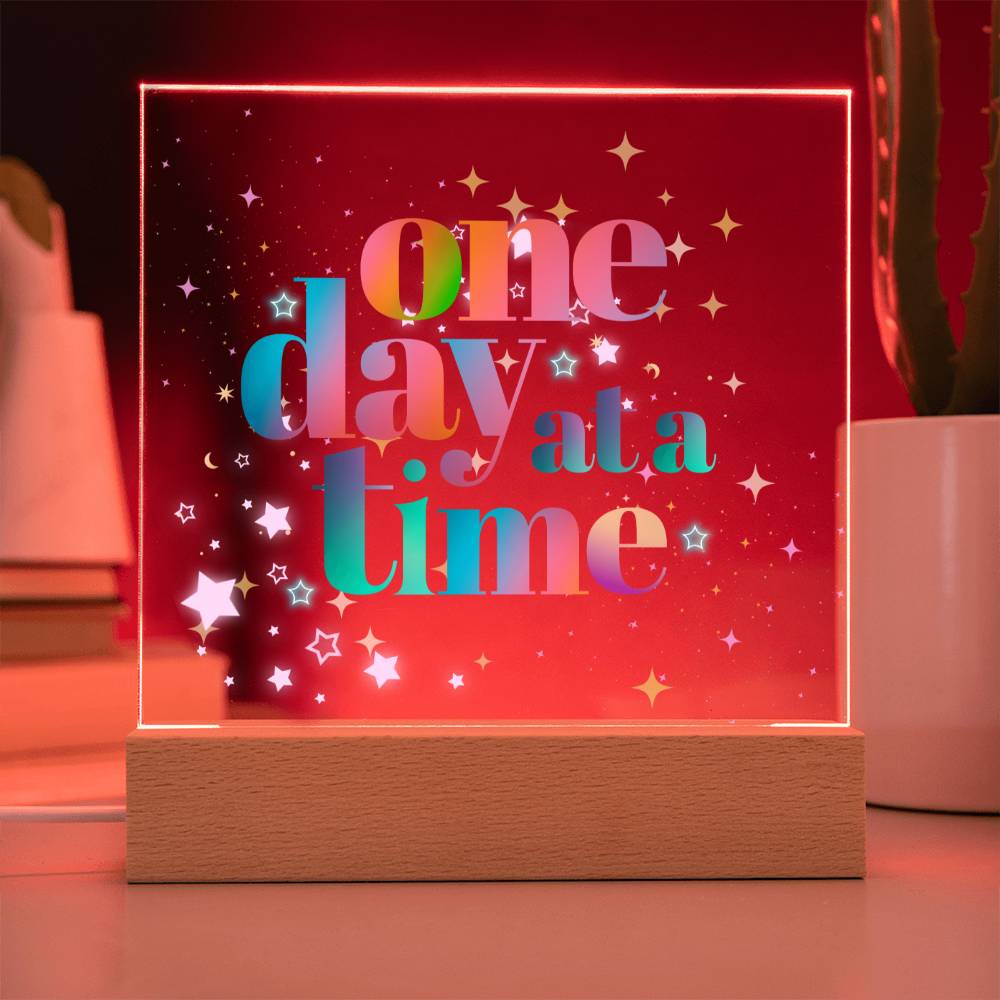 One Day at a Time Acrylic Sign | Recovery Gift | Mental Health Gifts | Survivor Gift