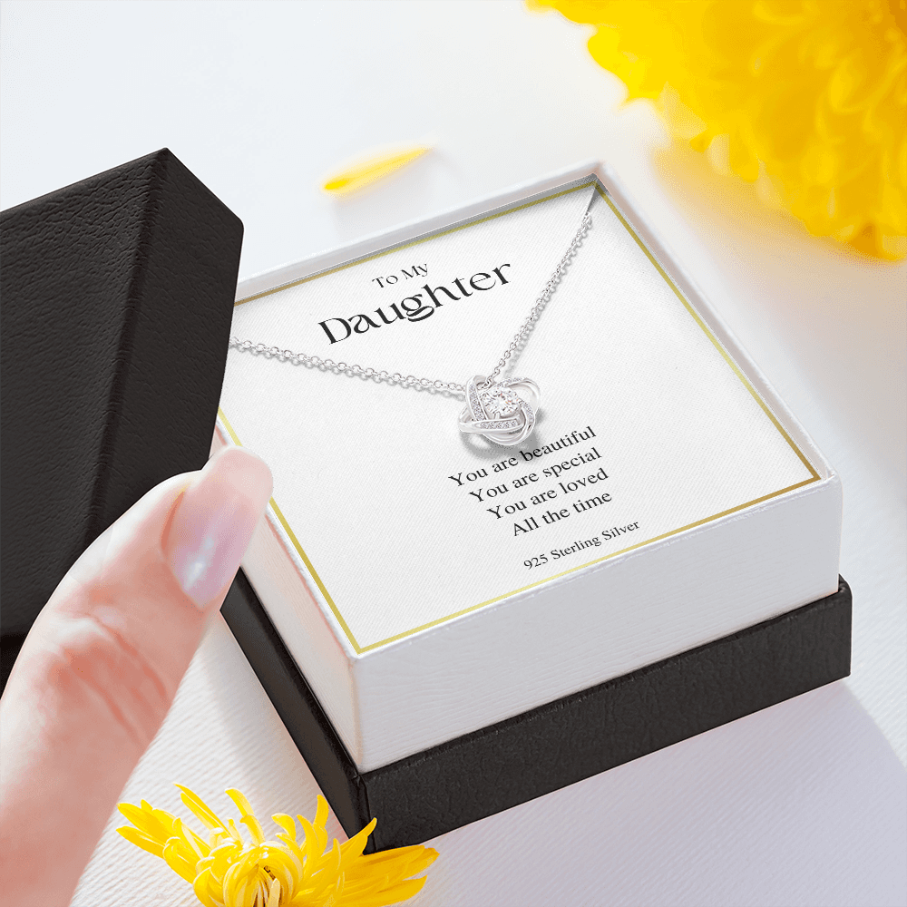 You Are Beautiful - Gift For Daughter - Love Knot