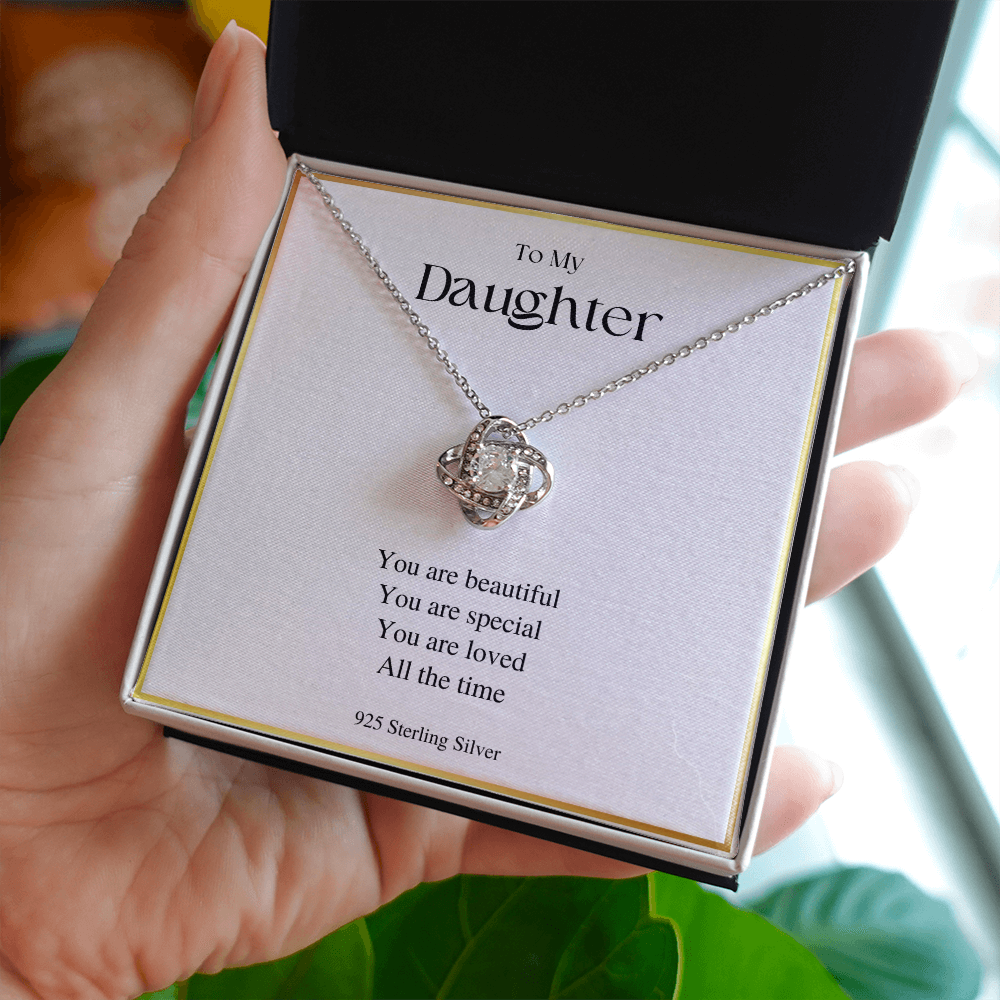 You Are Beautiful - Gift For Daughter - Love Knot