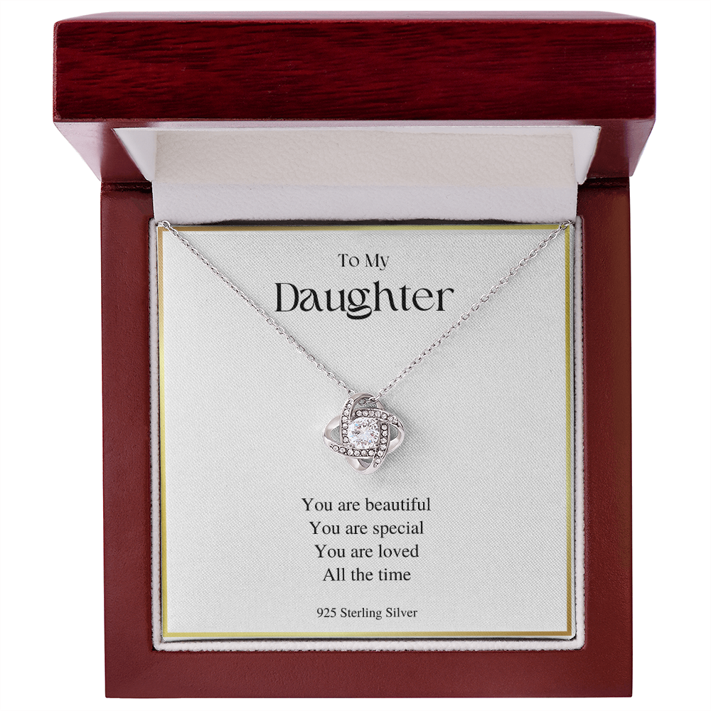 You Are Beautiful - Gift For Daughter - Love Knot