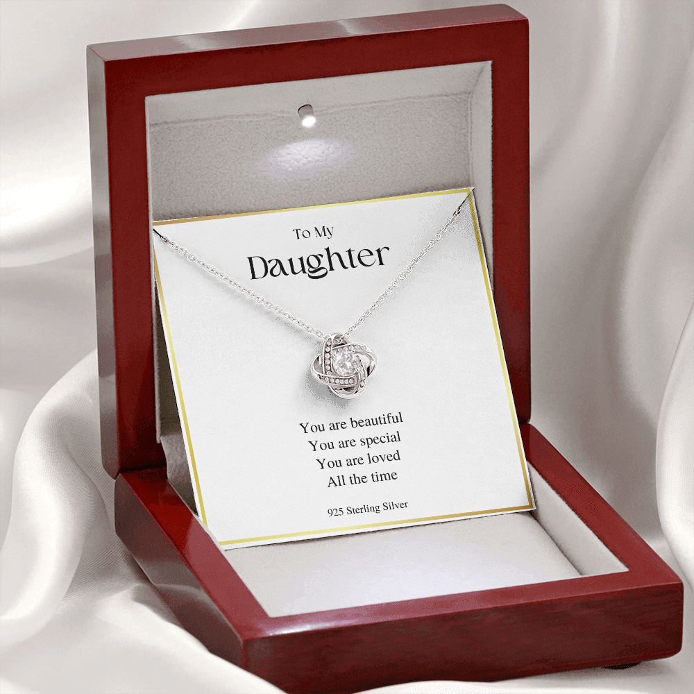 You Are Beautiful - Gift For Daughter - Love Knot