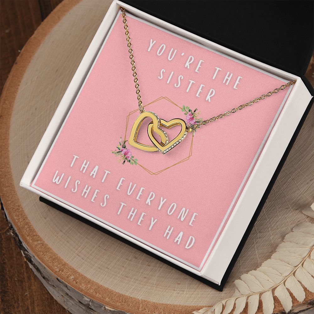 Wish They Had - Gift For Sister - Interlocking Heart