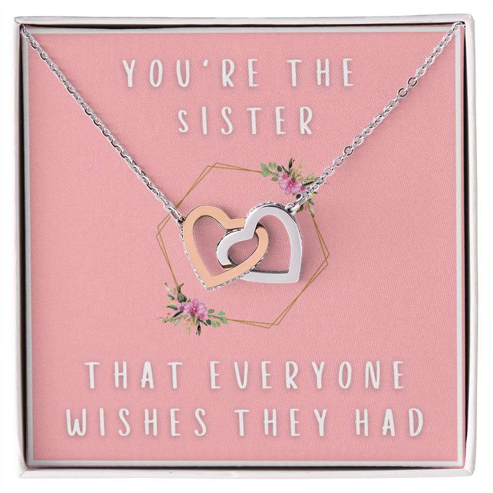 Wish They Had - Gift For Sister - Interlocking Heart