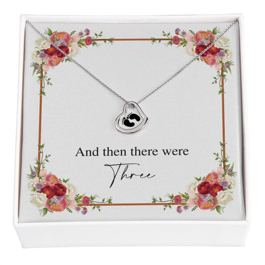 There Were Three - Expecting Mom Gift - Delicate Heart