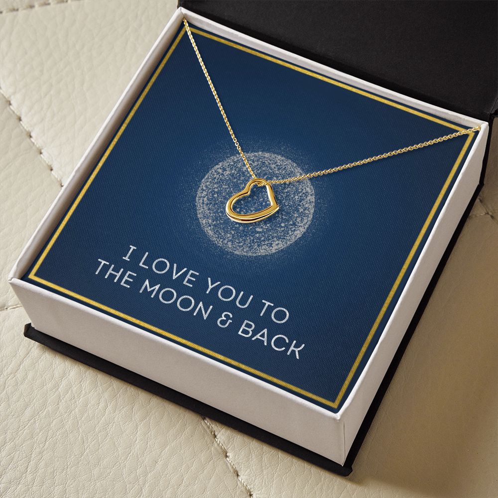 Moon and Back - Gift For Soulmate - Delicate Heart