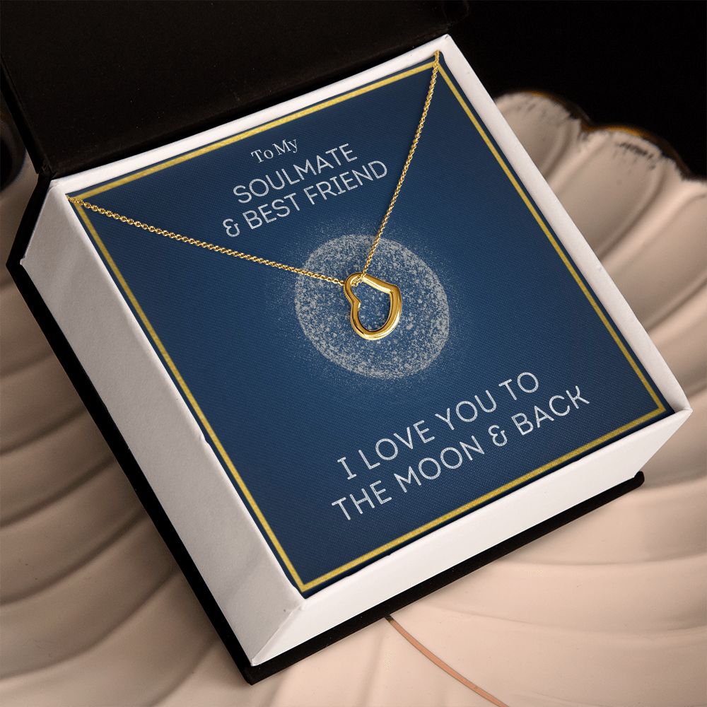 Moon and Back - Gift To Soulmate & Best Friend - Delicate Heart