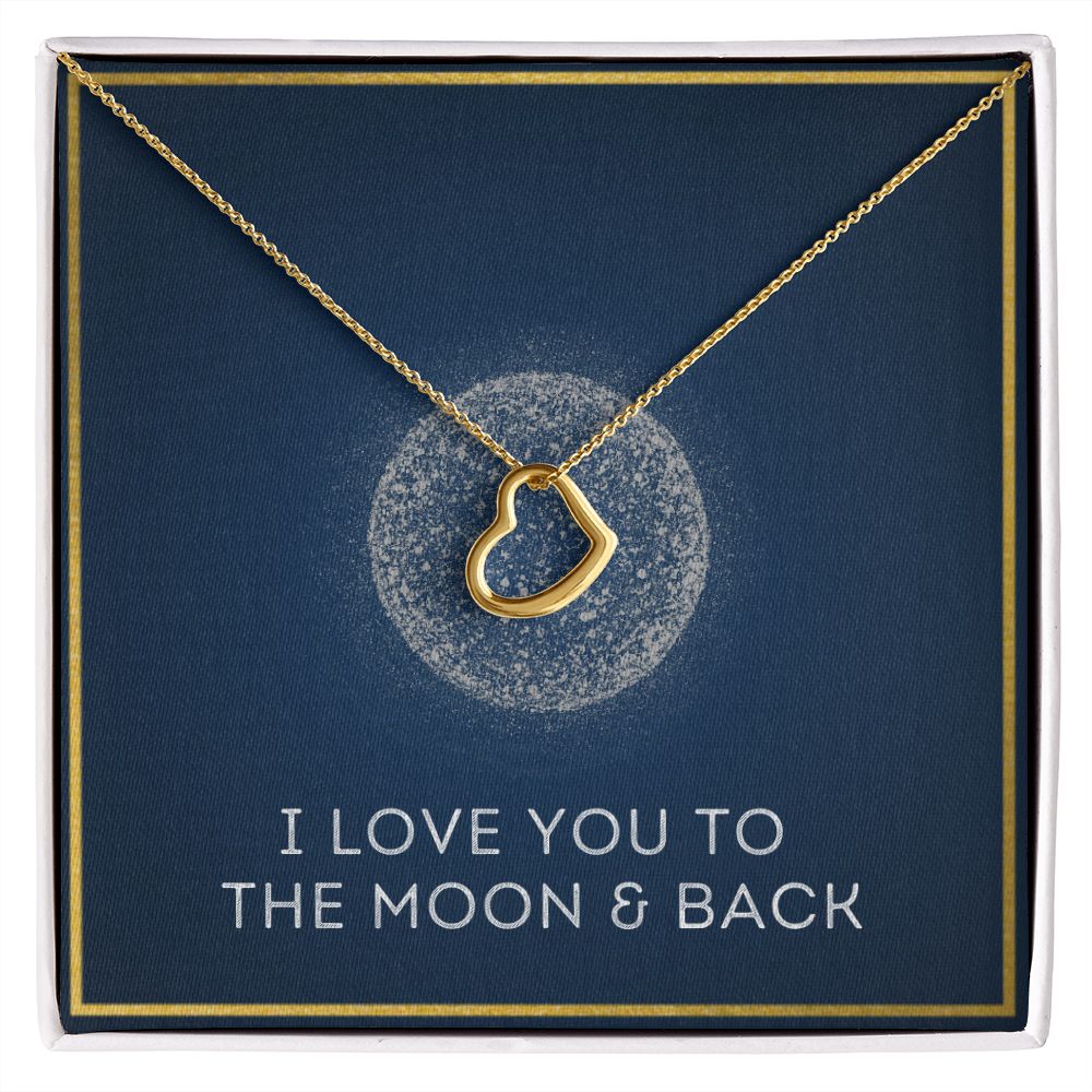 Moon and Back - Gift For Soulmate - Delicate Heart