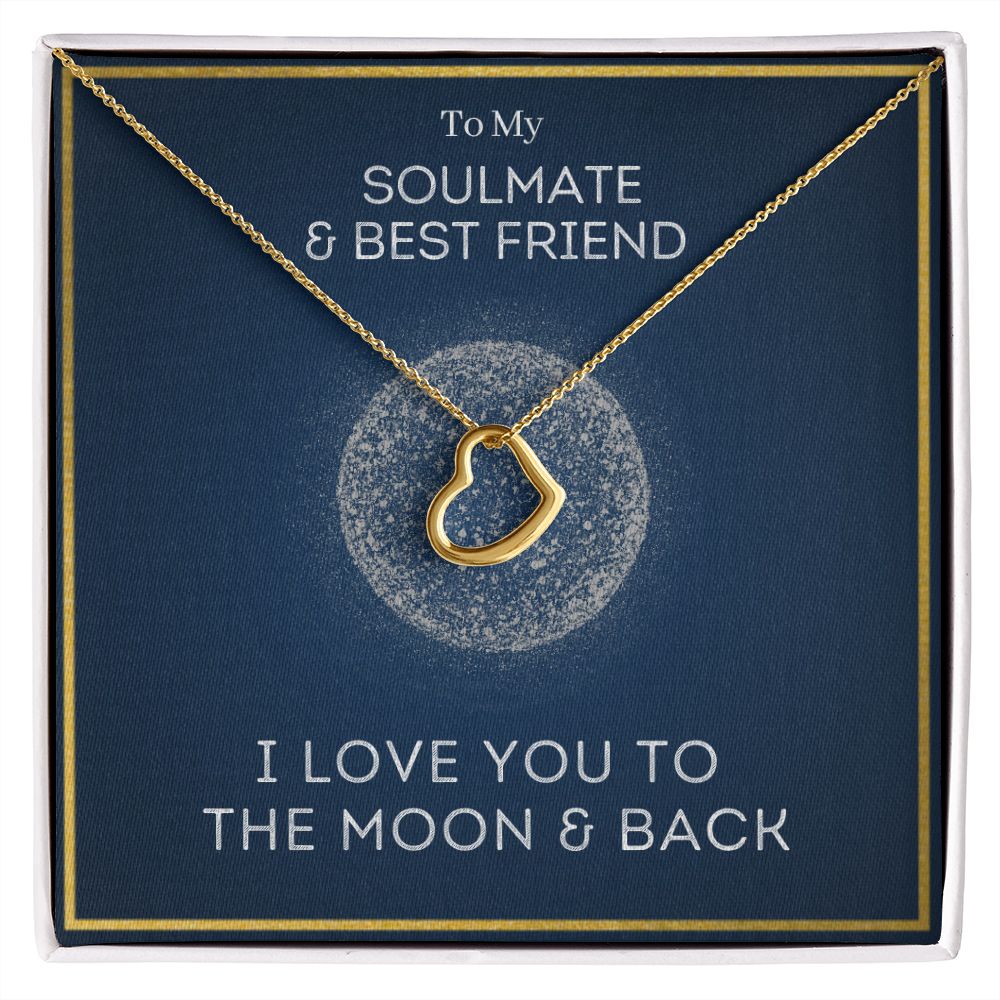 Moon and Back - Gift To Soulmate & Best Friend - Delicate Heart